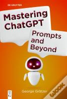 Mastering Chatgpt