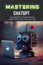 Mastering Chatgpt - Preview