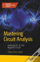 Mastering Circuit Analysis