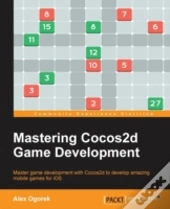 Mastering Cocos2d Game Development
