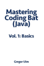 Mastering Codingbat (Java), Vol. 1 - Preview