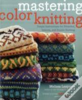 Mastering Color Knitting