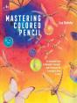 Mastering Colored Pencil - Preview