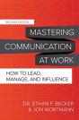 Mastering Communication At Work, Second Edition: How To Lead, Manage, And Influence - Preview