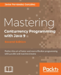 Mastering Concurrency Programming With Java 9 - - Preview