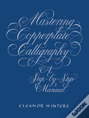 Mastering Copperplate Calligraphy