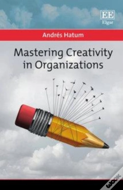 Capa do artigo Mastering Creativity In Organizations
