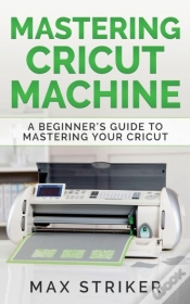 Capa do artigo Mastering Cricut Machine