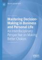 Mastering Decision-Making In Business And Personal Life - Preview