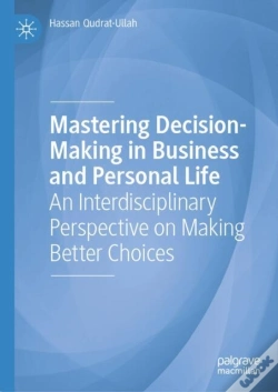Capa do artigo Mastering Decision-Making In Business And Personal Life