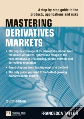 Mastering Derivatives Markets