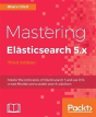 Mastering Elasticsearch 5.X - Preview