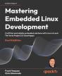 Mastering Embedded Linux Development - Preview