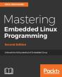 Mastering Embedded Linux Programming - Preview