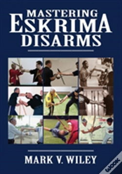 Capa do artigo Mastering Eskrima Disarms