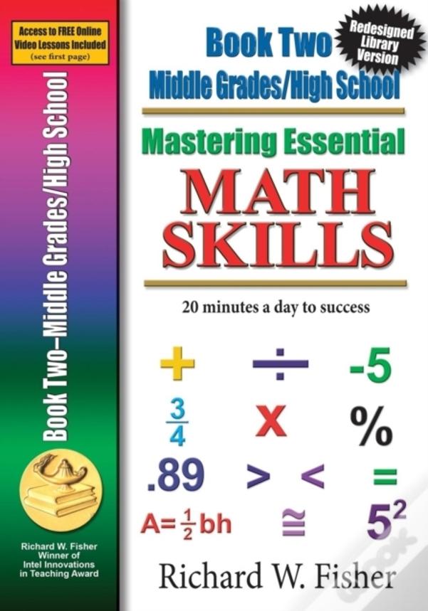 Mastering Essential Math Skills, Book 2, Middle Grades/High School: Re-Designed Library Version