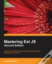 Mastering Ext Js