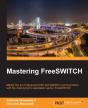 Mastering Freeswitch - Preview