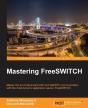 Mastering Freeswitch - Preview