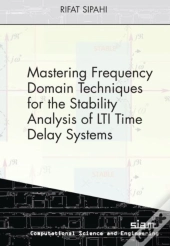 Mastering Frequency Domain Techniques For The Stability Analysis Of Lti Time Delay Systems