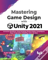Mastering Game Design With Unity 2021