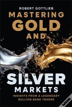 Capa do artigo Mastering Gold And Silver Markets