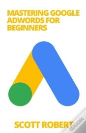 Capa do artigo Mastering Google Adwords For Beginners