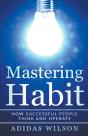 Mastering Habit - How Successful People - Preview