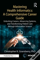 Mastering Health Informatics: A Comprehensive Career Guide
