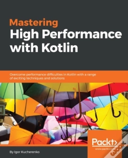 Capa do artigo Mastering High Performance With Kotlin