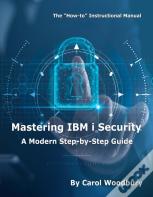 Mastering Ibm I Security
