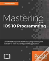Mastering Ios 10 Programming