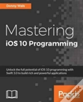 Mastering Ios 10 Programming