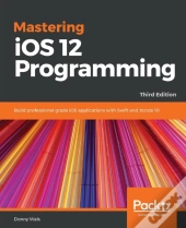 Mastering Ios 12 Programming