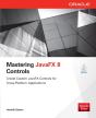 Mastering Javafx 8 Controls - Preview