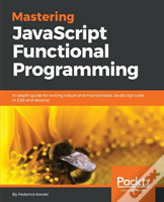 Mastering Javascript Functional Programming