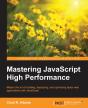 Mastering Javascript High Performance - Preview