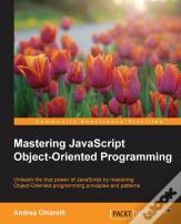 Mastering Javascript Object-Oriented Programming
