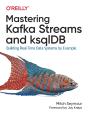 Mastering Kafka Streams And Ksqldb - Preview