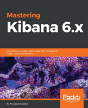 Mastering Kibana 6.X - Preview