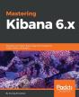 Mastering Kibana 6.X - Preview
