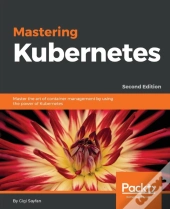 Mastering Kubernetes