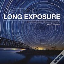 Mastering Long Exposure
