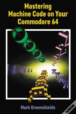 Capa do artigo Mastering Machine Code On Your Commodore 64