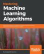 Mastering Machine Learning Algorithms - Preview