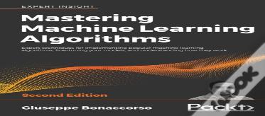 Mastering Machine Learning Algorithms