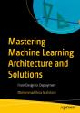 Mastering Machine Learning Architecture And Solutions - Preview