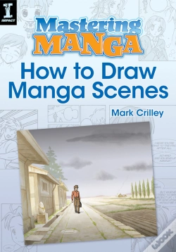 Capa do artigo Mastering Manga, How To Draw Manga Scenes