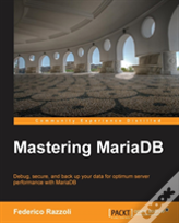 Mastering Mariadb