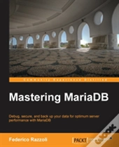 Mastering Mariadb